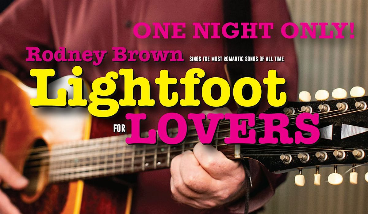 Lightfoot for LOVERS, 7 February | Event in Thunder Bay | AllEvents