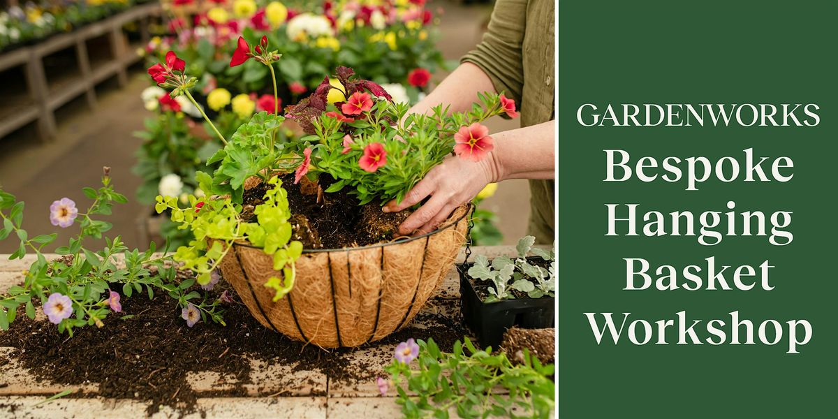 Bespoke Hanging Basket Workshop at GARDENWORKS Nanaimo, 2 May | Event in Nanaimo | AllEvents