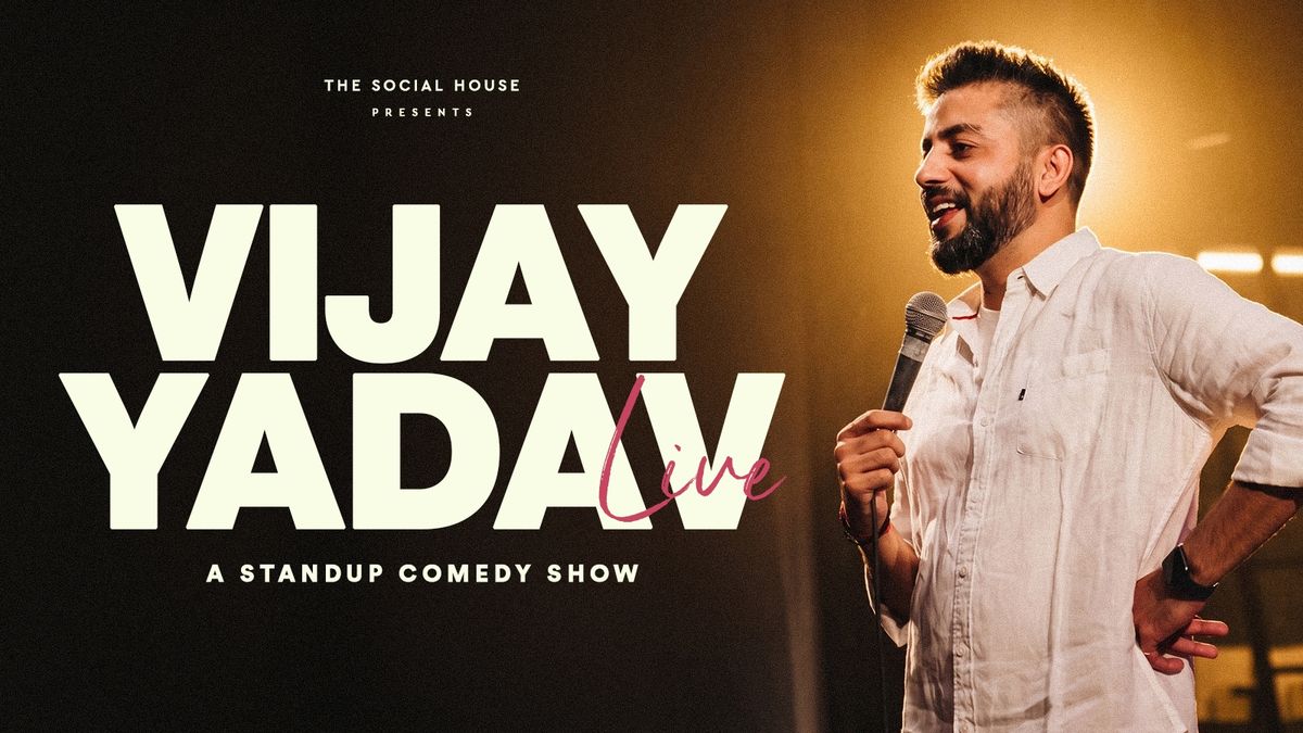 Vijay Yadav Live: A Stand-up Comedy Solo Show