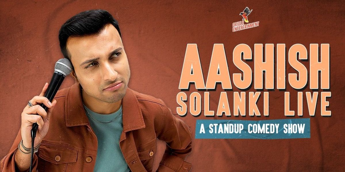 AASHISH SOLANKI LIVE - A STANDUP COMEDY SHOW, 18 July | Event in Surat | AllEvents