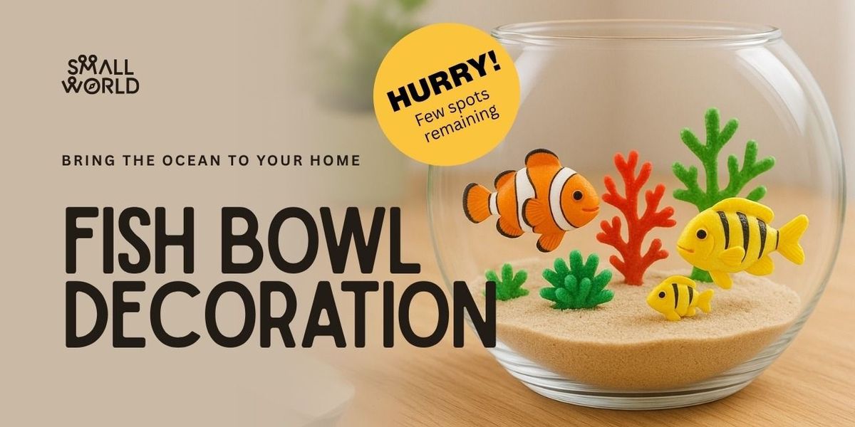 Fish Bowl Decoration, 24 August | Event in New Delhi | AllEvents