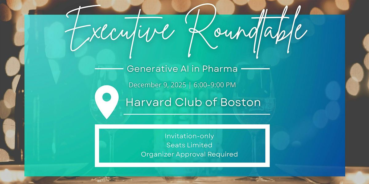 How Gen AI Is Reshaping the Pharmaceutical Industry – Executive Roundtable | Event in Boston | AllEvents