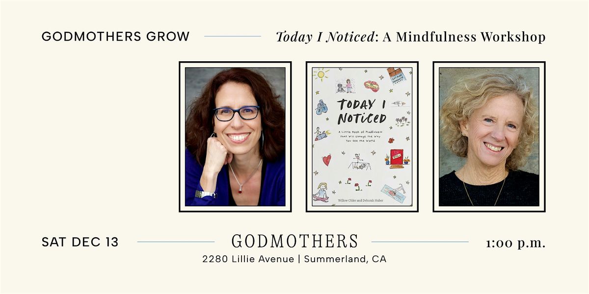 Godmothers Grow: “Today I Noticed”: A Mindfulness Workshop, 13 December | Event in Summerland | AllEvents
