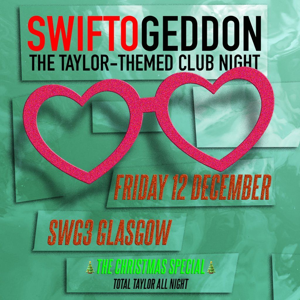 Swiftogeddon - The Taylor Themed Club Night, 12 December | Event in Glasgow | AllEvents