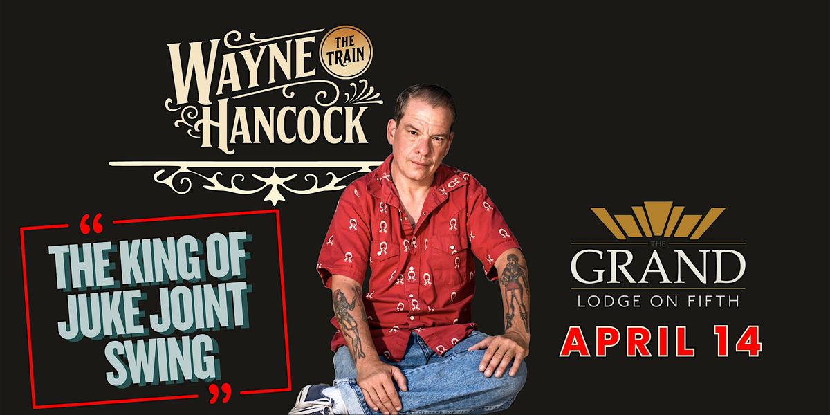 Wayne "The Train" Hancock w/ Nicky Diamonds, 14 April | Event in Paducah | AllEvents