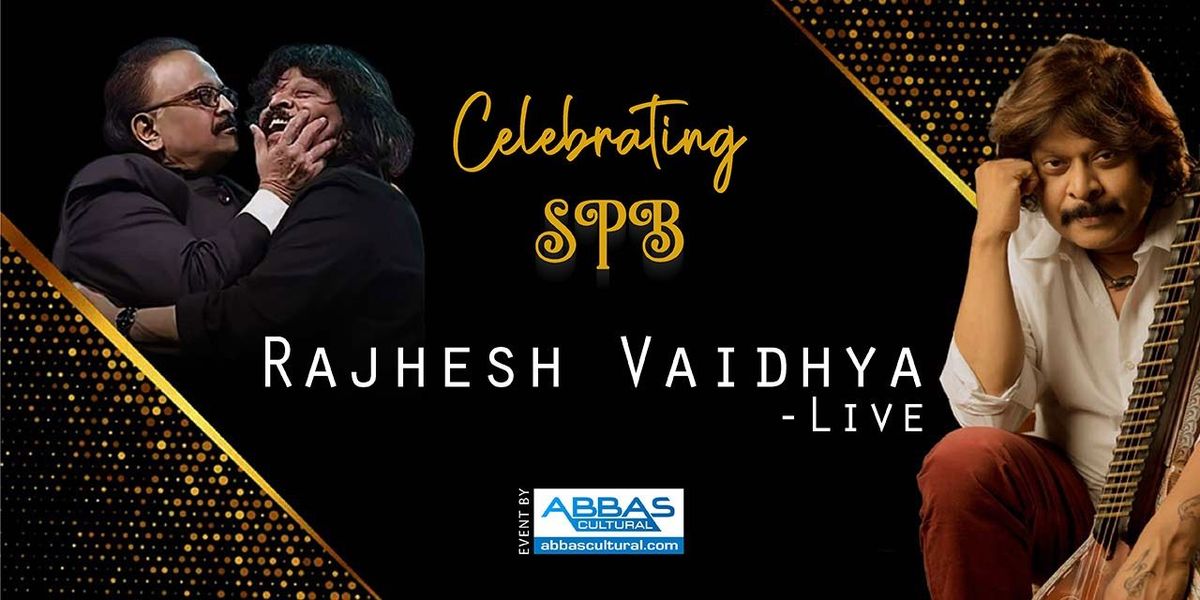 Celebrating SPB by RAJHESH VAIDHYA, 29 June | Event in Chennai | AllEvents