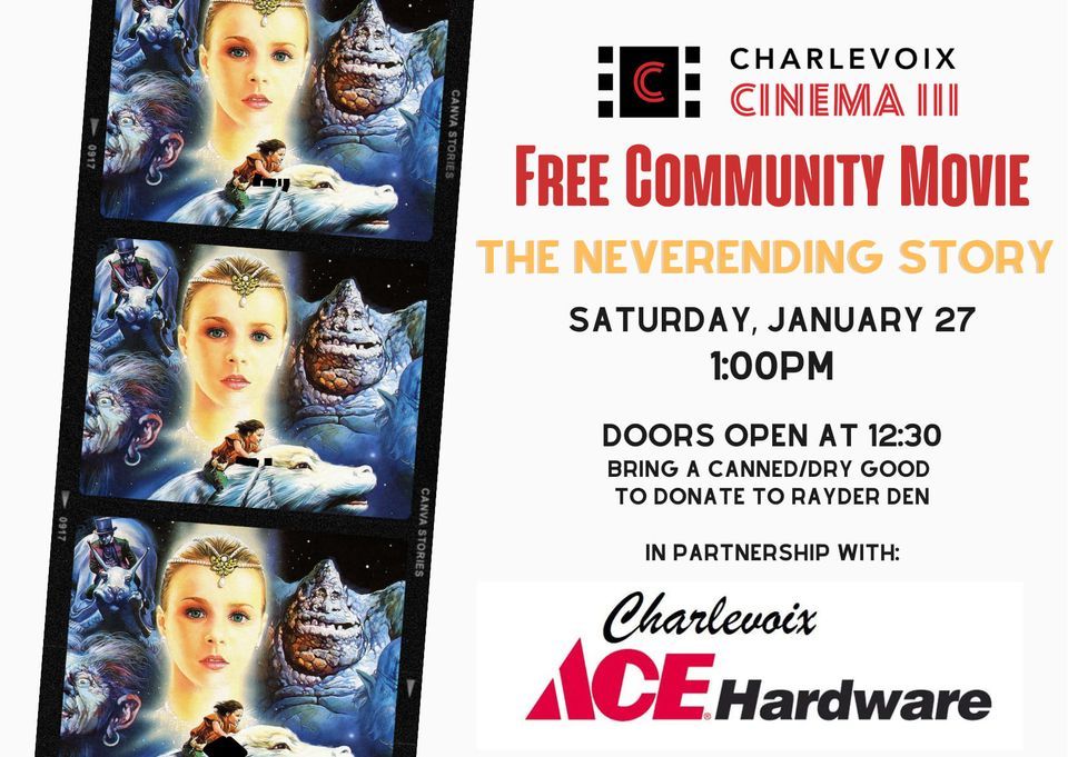 THE NEVERENDING STORY FREE MOVIE EVENT, Charlevoix Cinema III, January