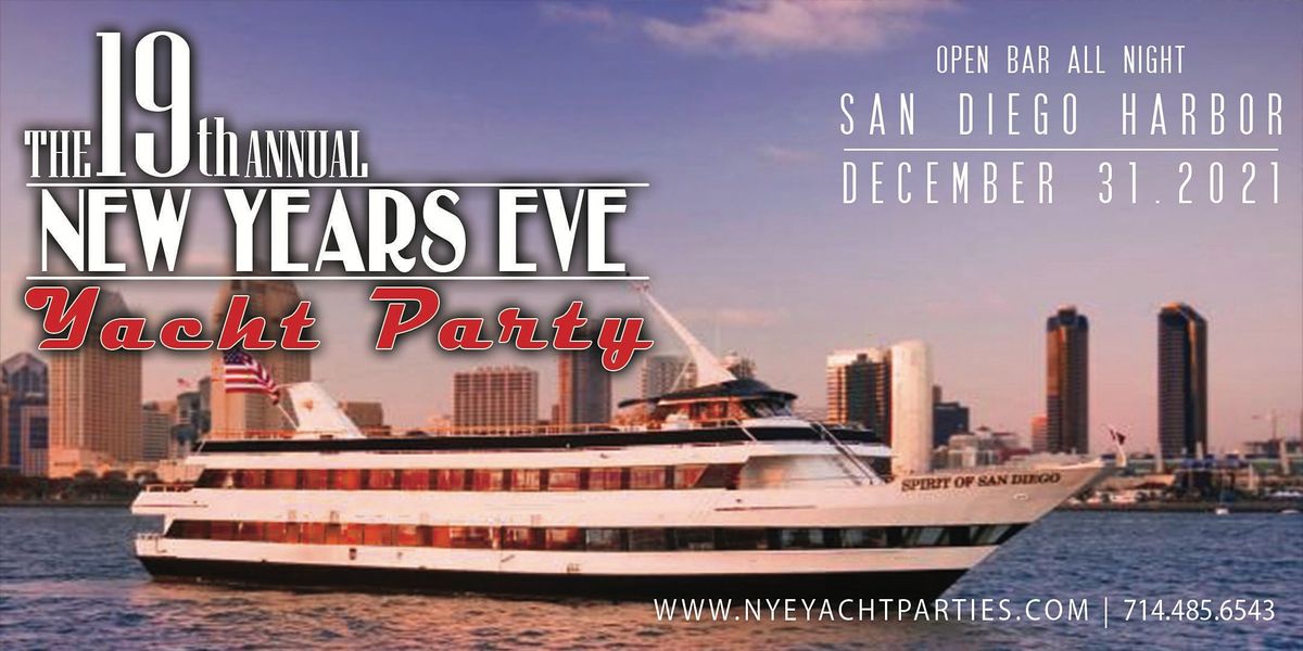 New Years Eve Yacht Party San Diego Spirit Of San Diego Yacht December 31 To January 1 Allevents In 2022 New Years Eve Events Southern California