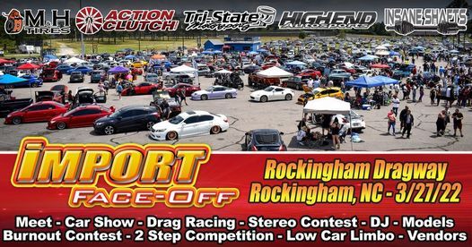 Import Face Off 2022 Schedule Import Face-Off Rockingham, Nc 3/27/22!, March 27 2022 | Online Event |  Allevents.in