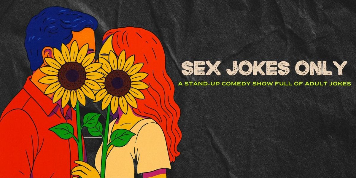 Sex Jokes Only!