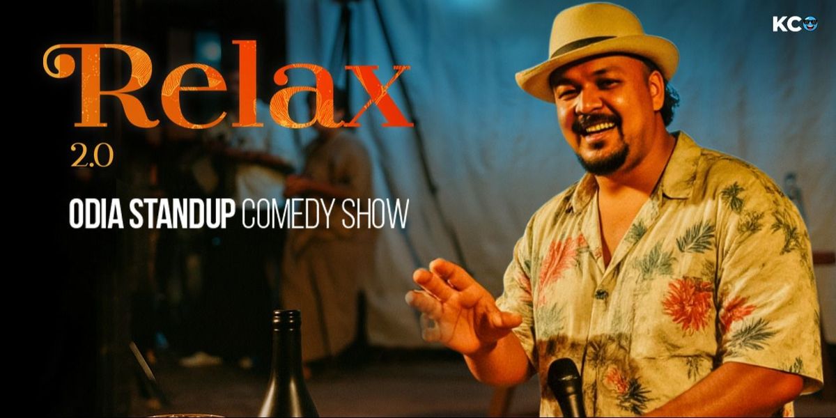 Relax 2.0 - A Stand Up Comedy Show, 10 August | Event in Bhubaneswar | AllEvents