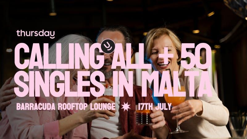 Thursday | Barracuda Rooftop Lounge | St Julians (Balluta Bay) | Age range: + 50 , 17 July | Event in Saint Julians