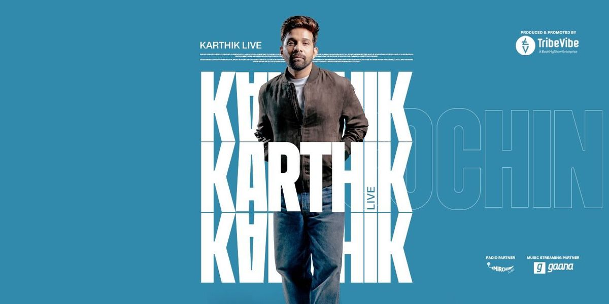 Karthik Live - Kochi, 19 December | Event in Kochi | AllEvents