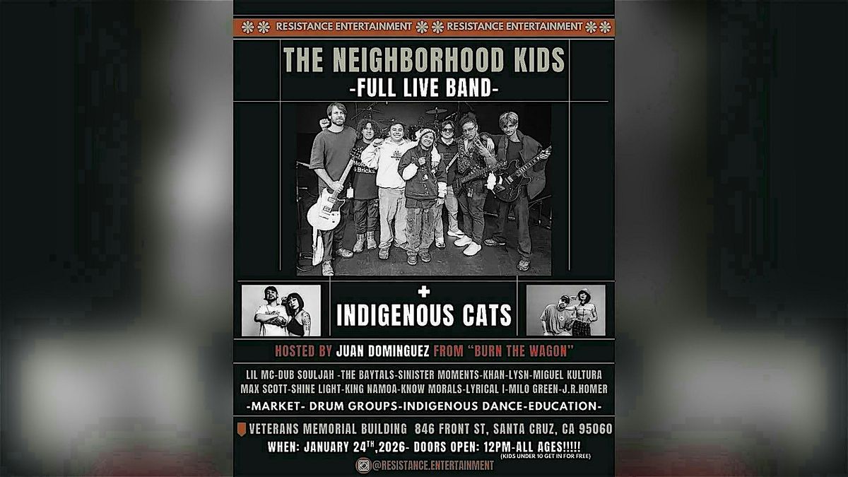 The Neighborhood Kids Full Live Band + Indigenous Cats, 24 January | Event in Santa Cruz | AllEvents