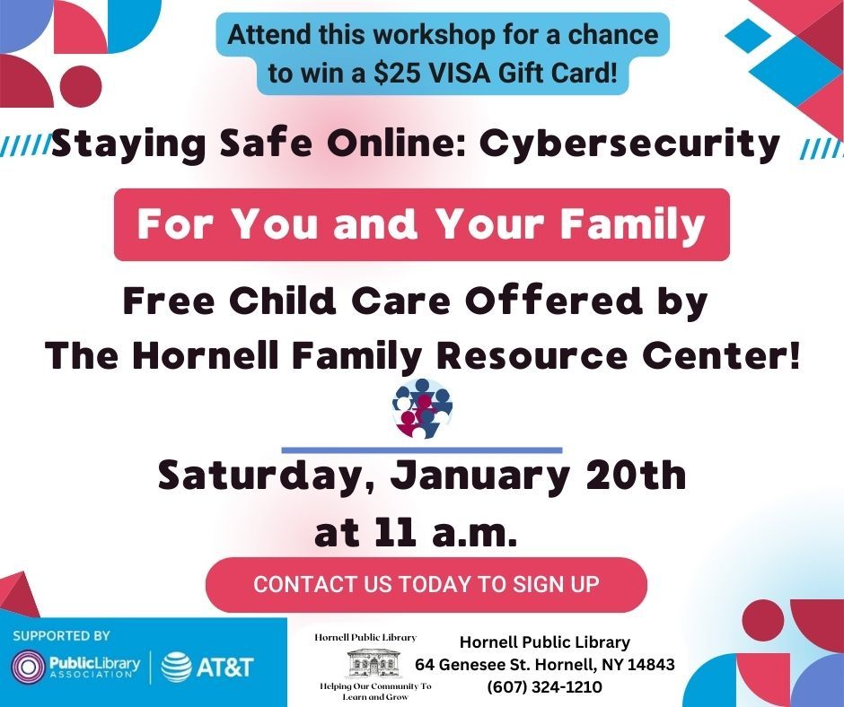 Staying Safe Online Cybersecurity for You and Your Family, Hornell