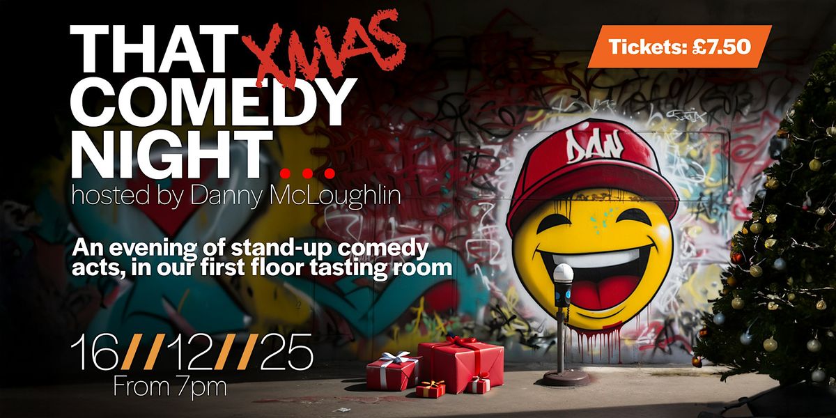 That (Xmas) Comedy Night... hosted by Danny McLoughlin, 16 December | Event in Chester | AllEvents