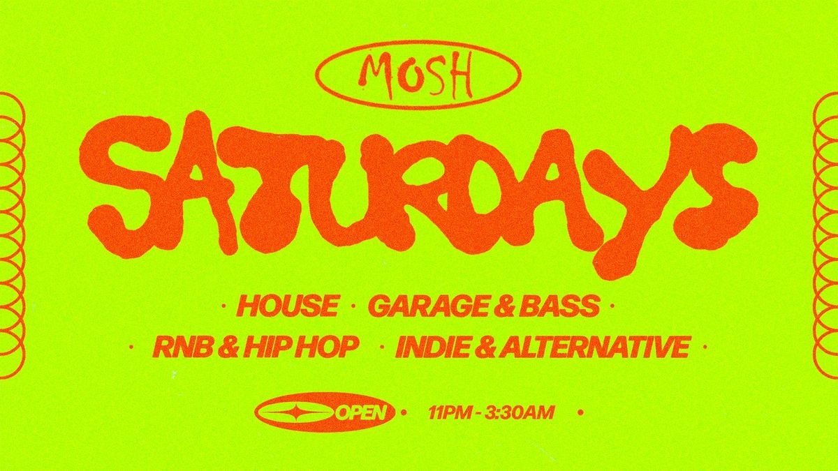 🥳 MOSH SATURDAYS - 16TH AUGUST 🥳, 16 August | Event in Leicester | AllEvents