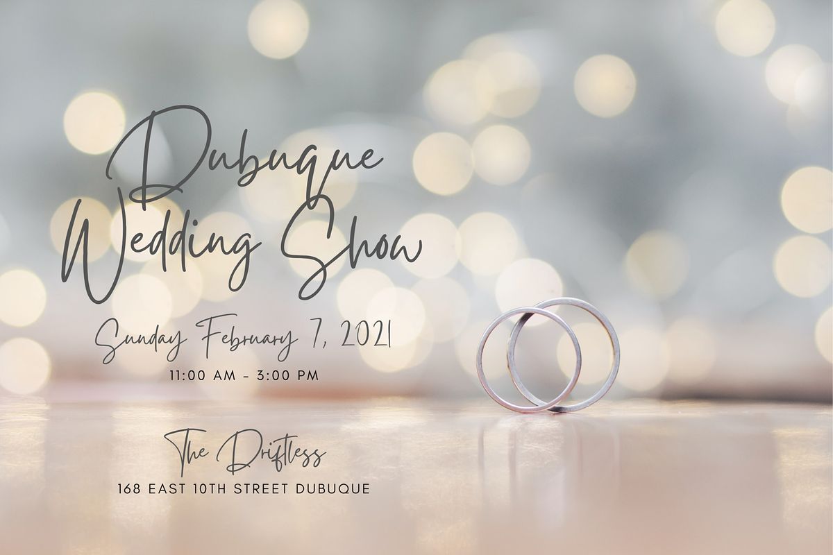 Dubuque Wedding Show The Driftless Dubuque February 7 2021 Allevents In dubuque calendar of events 2021