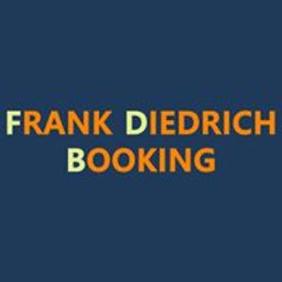 Frank Diedrich Booking
