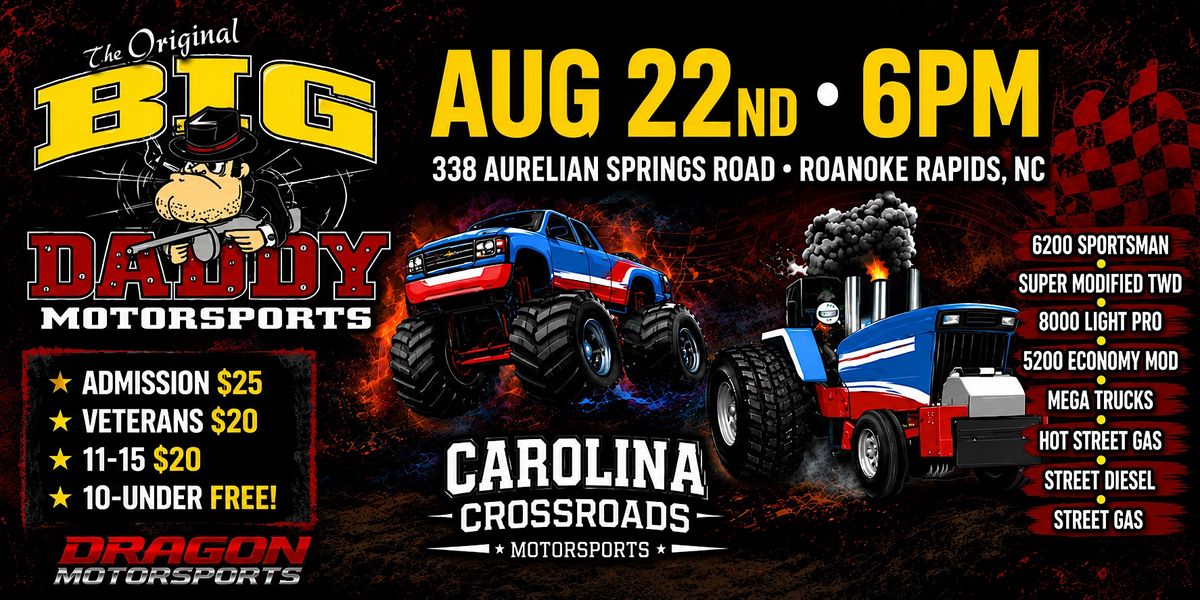 Carolina Crossroads & Big Daddy Motorsports Truck Pull, 338 Aurelian ...