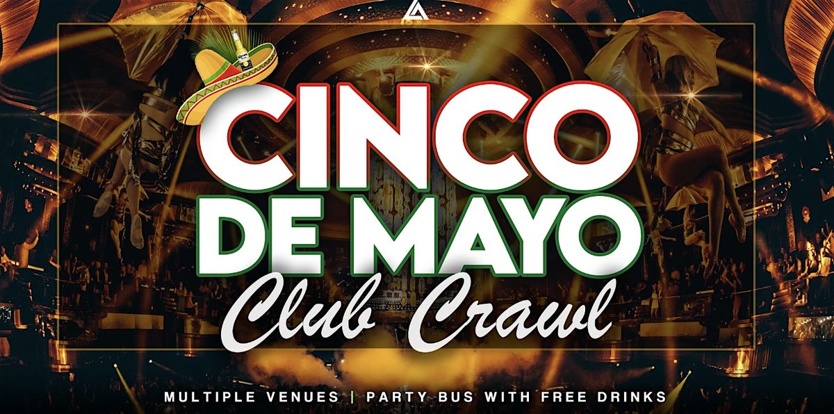Cinco de Mayo Las Vegas Club Crawl, 5 May | Event in Las Vegas | AllEvents