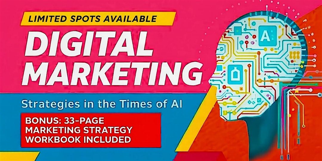 Digital Marketing: Strategies in the Times of AI 	— For Marketers in Albuquerque | Event in Albuquerque