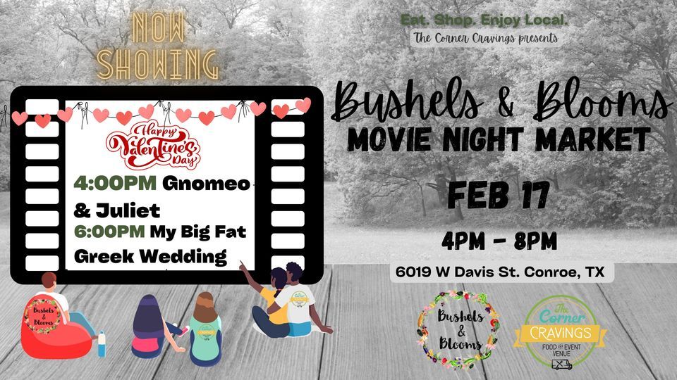 TCC Bushels & Blooms Movie Night Market, Bushels & Blooms LLC, Conroe