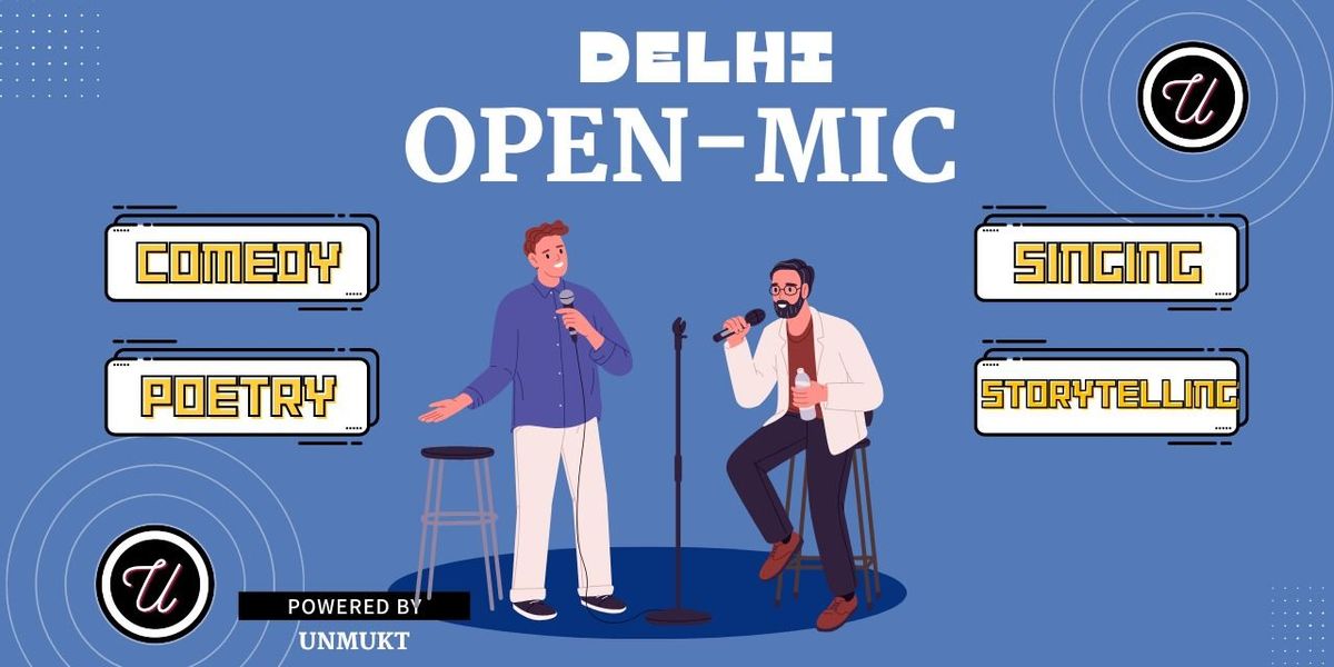 Open Mic Delhi - Comedy, Poetry & Storytelling!!, 13 December | Event in New Delhi | AllEvents