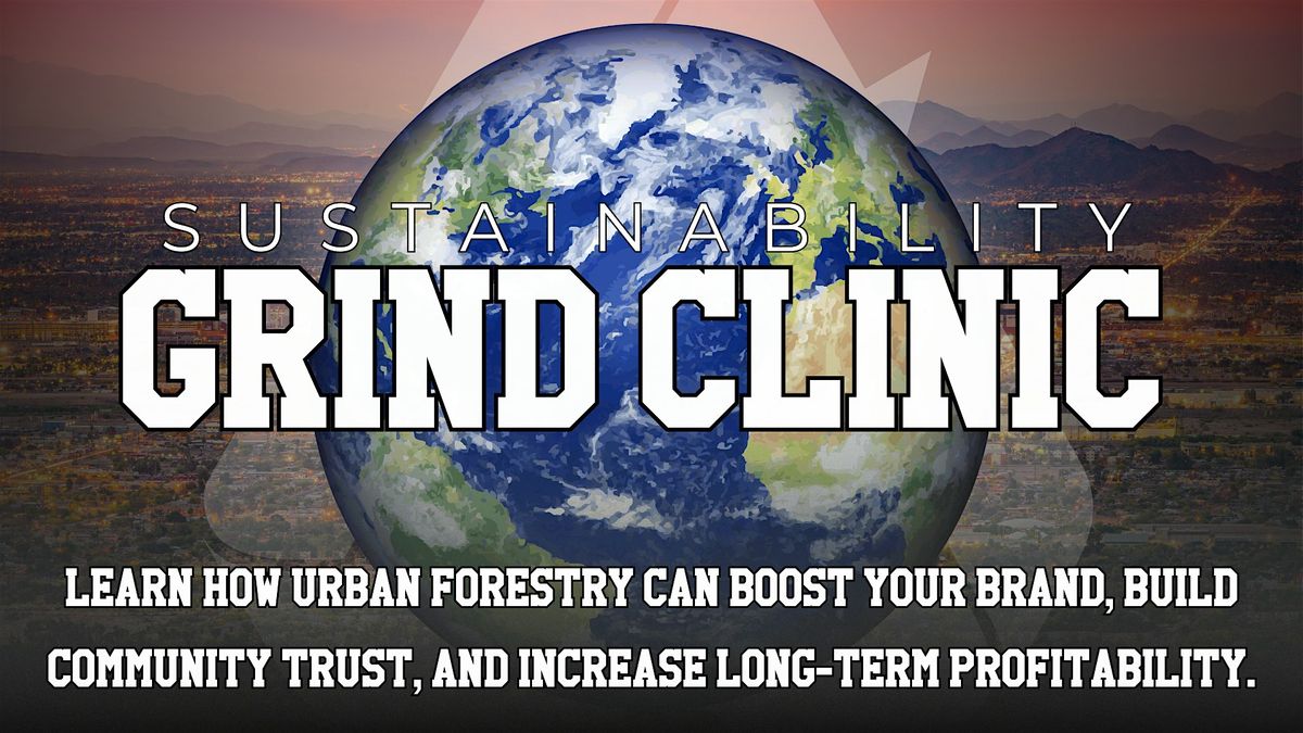 Hustle PHX Grind Clinic - Sustainability and Entrepreneurship, 11 December | Event in Phoenix | AllEvents