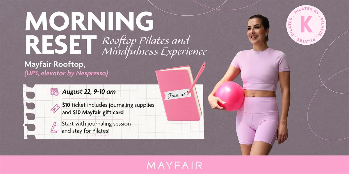 The Morning Reset: Rooftop Pilates and Mindfulness Experience