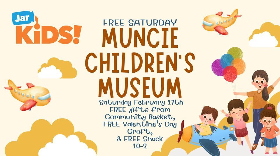 FREE SATURDAY At Muncie Childrens Museum Muncie Children s Museum 17 free-saturday-at-muncie-childrens-museum-muncie-children-s-museum-17