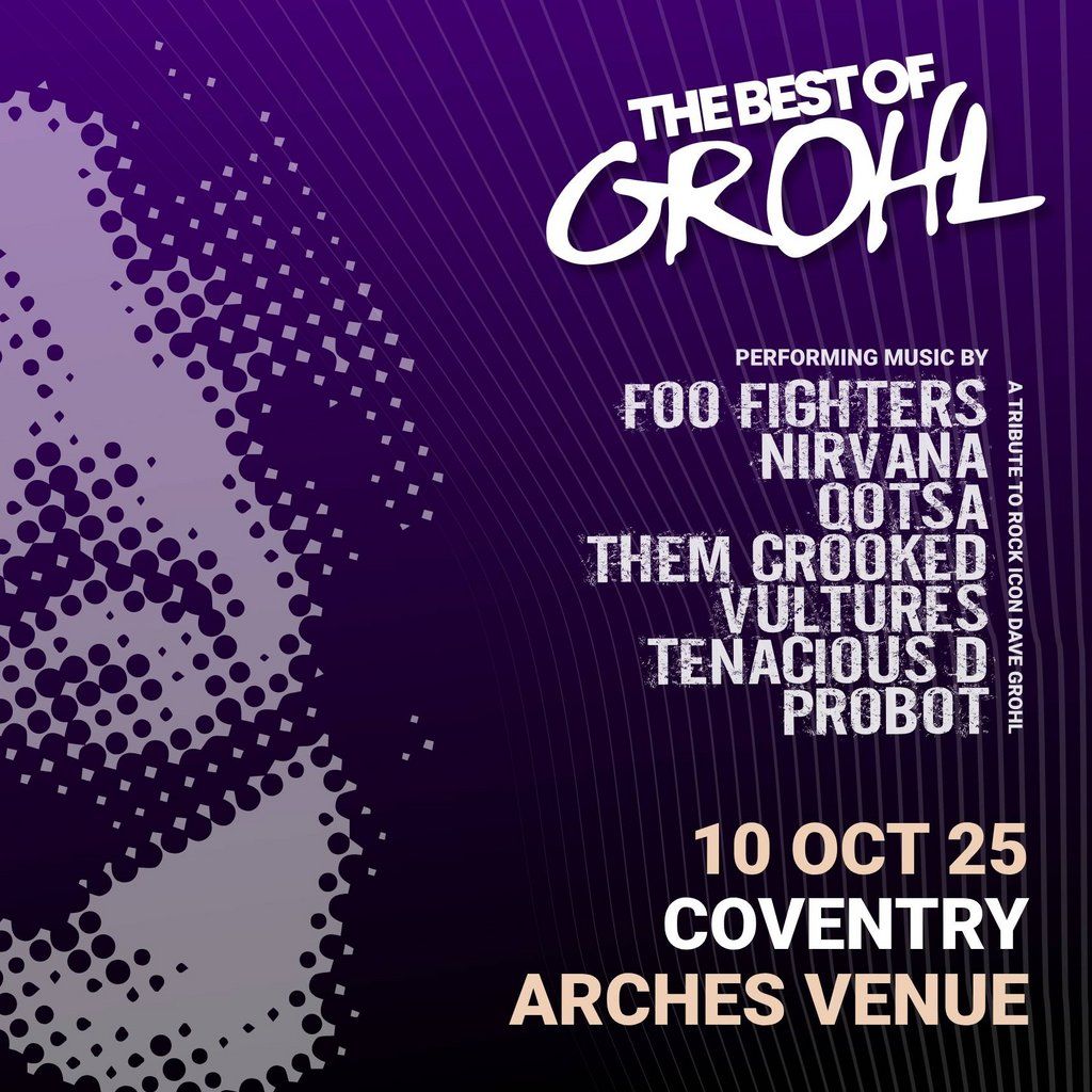 The Best Of Grohl (Foo Fighters, Nirvana, QOTSA) - Coventry, 10 October | Event in Coventry | AllEvents