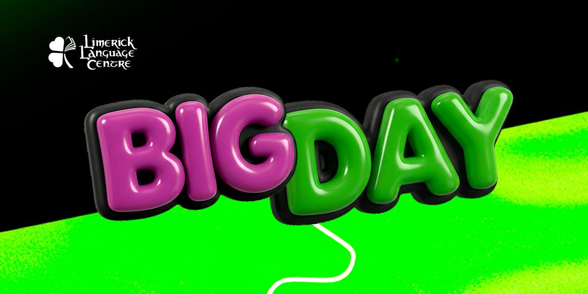 Big Day Limerick Language Centre, 24 November | Event in Limerick | AllEvents
