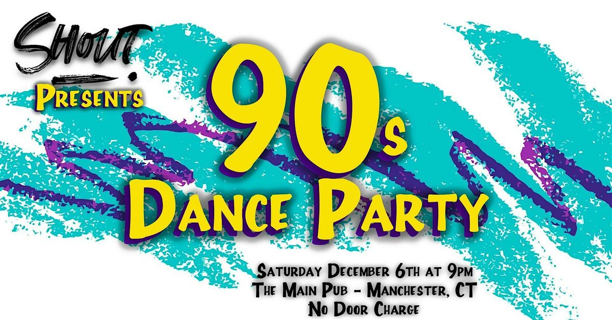 Shout! 90's Dance Party, 6 December | Event in Manchester | AllEvents