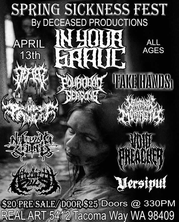 Deceased Productions Presents SPRING SICKNESS METAL FEST, Real Art