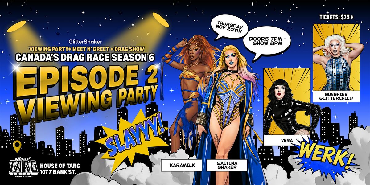 Canada's Drag Race Season 6/ Viewing Party: Episode 2 at House of Targ!, 27 November | Event in Ottawa | AllEvents