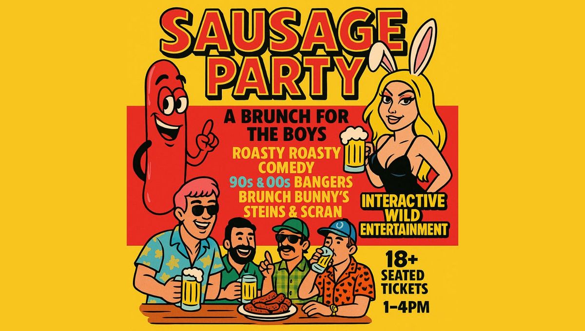 Sausage Party - A Brunch for the Boys  | Event in Liverpool | AllEvents