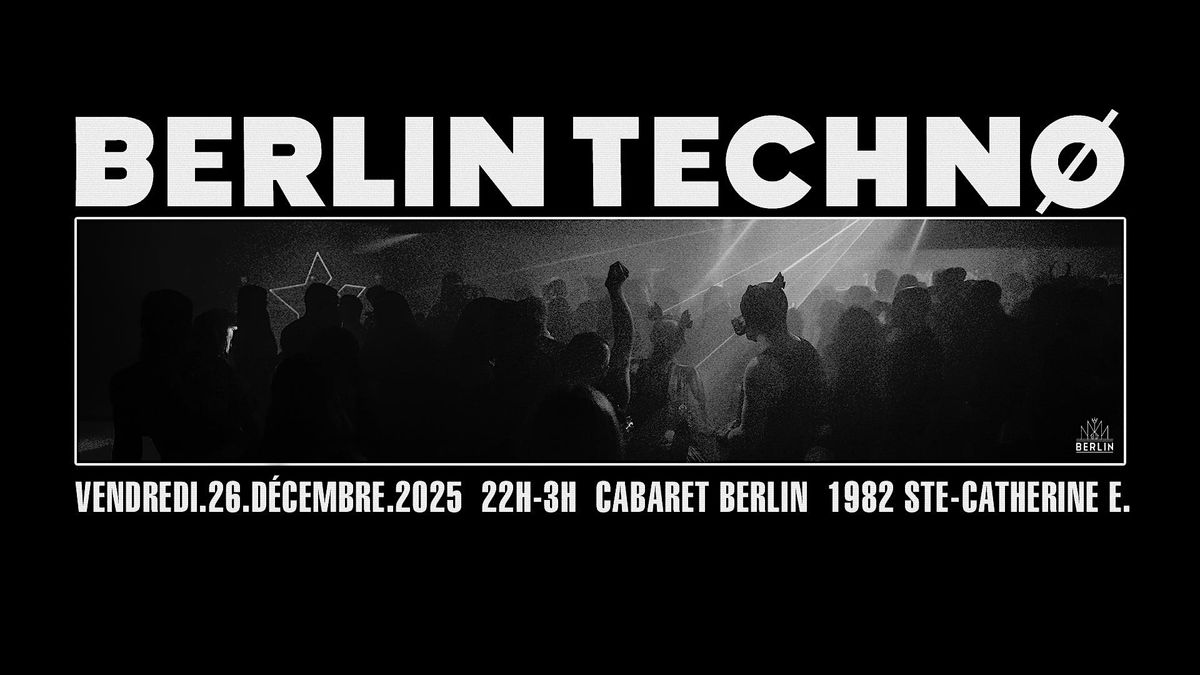 BERLIN TECHNO - BOXING DAY 2025, 26 December | Event in Montréal | AllEvents