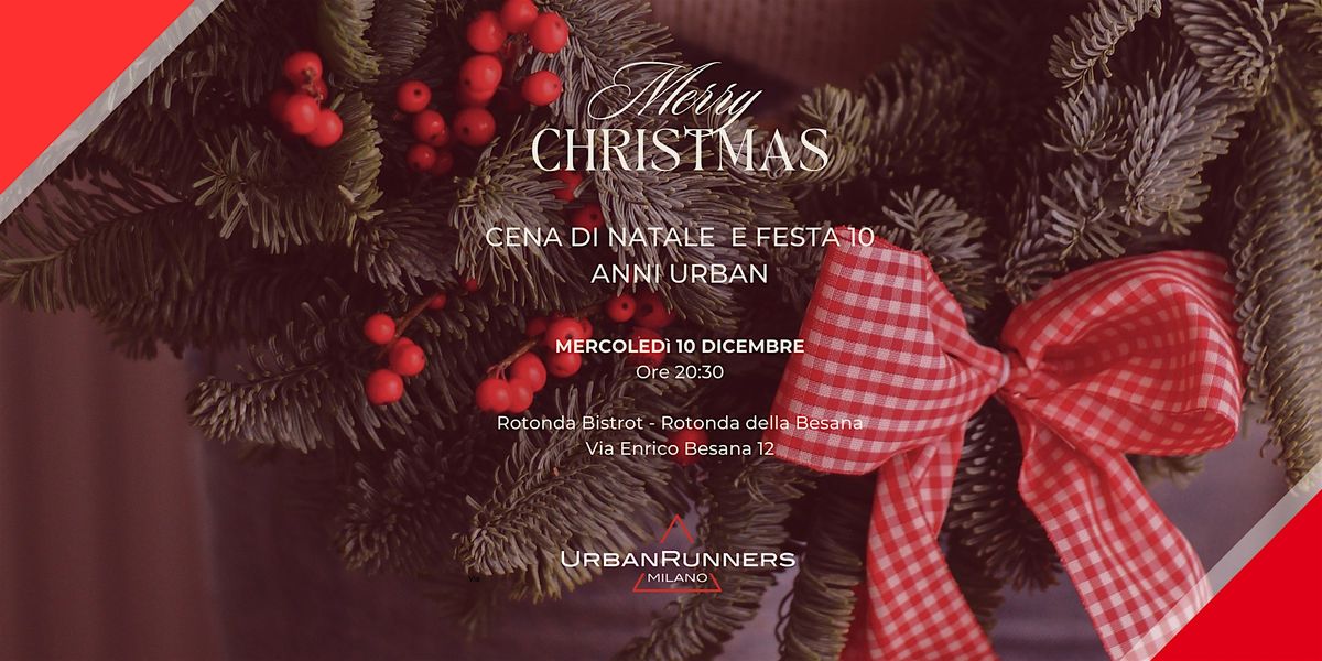 Festa di Natale e 10 anni Urban Runners, 10 December | Event in Milano | AllEvents