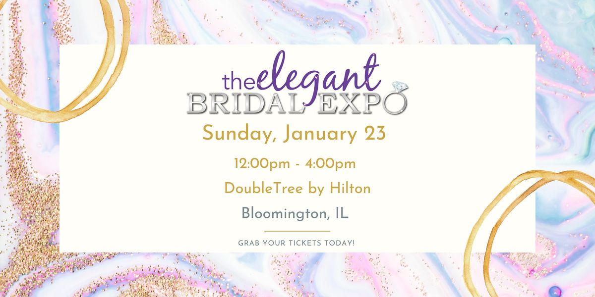 Bloomington Il Elegant Bridal Expo Winter Edition 2022 Doubletree By Hilton Bloomington January 16 2022 Allevents In Bloomington Events Jan 2022