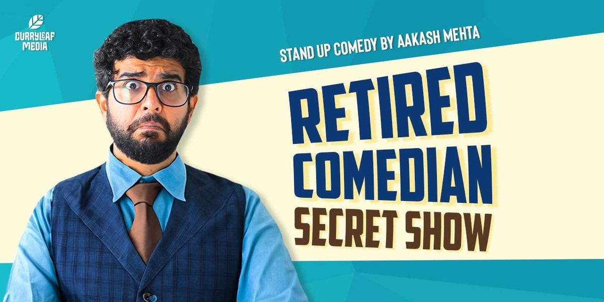 Retired Comedy Show by Aakash Mehta, 14 August | Event in Ahmedabad | AllEvents