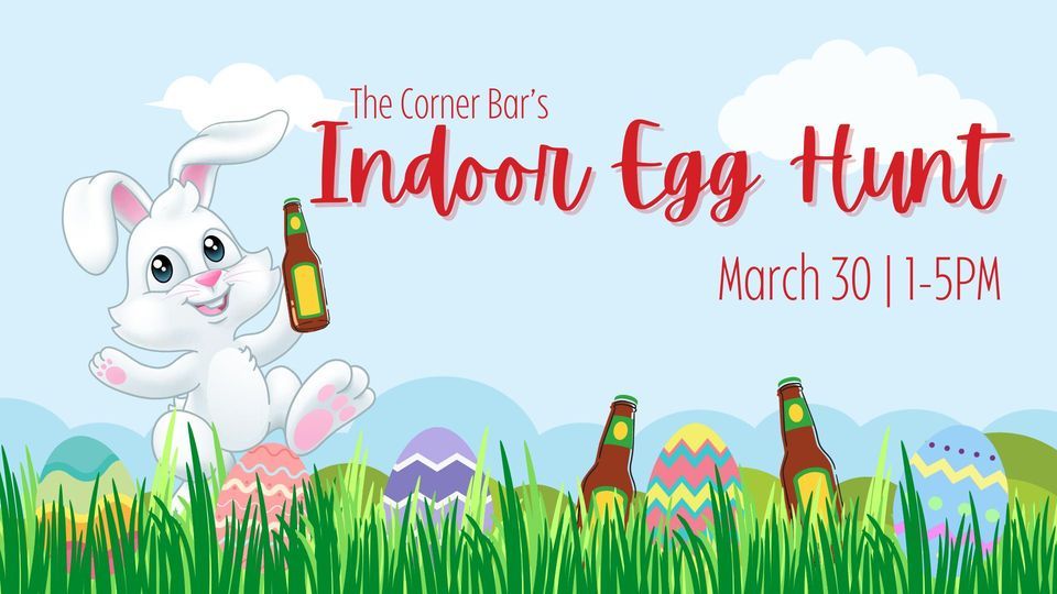 Indoor Easter Egg Hunt, Corner Bar, Cumberland, March 30 2024