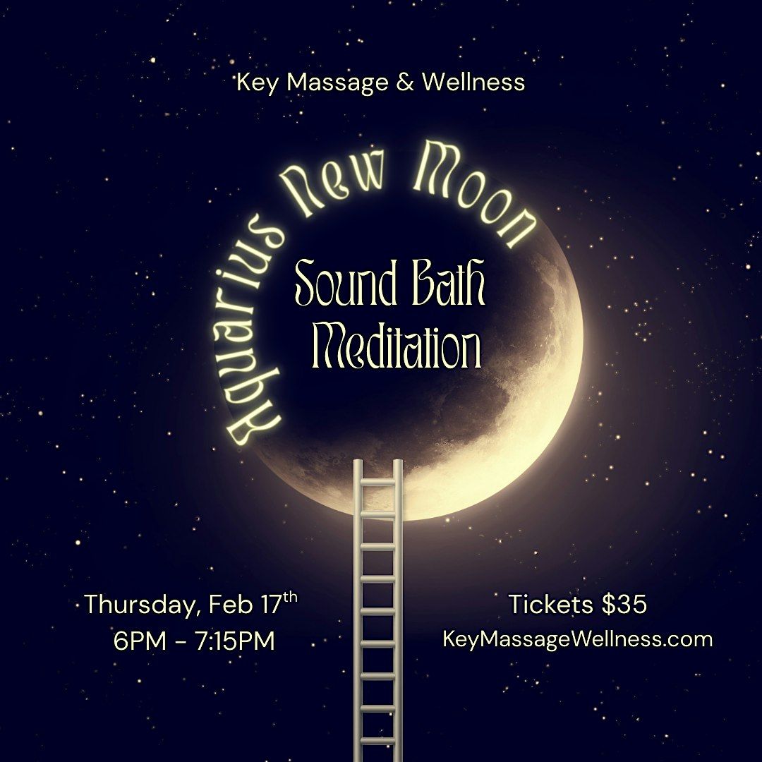Aquarius New Moon Sound Bath Meditation, Key Massage & Wellness, Milan ...