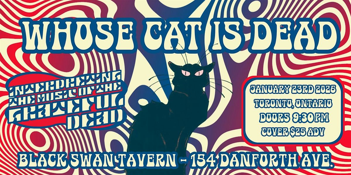 Whose Cat is Dead: Grateful Dead jams in Toronto, 23 January | Event in Toronto | AllEvents