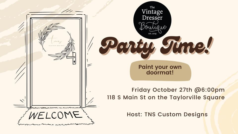 Doormat Paint Party The Vintage Dresser hosted by TNS Custom Designs, The Vintage Dresser