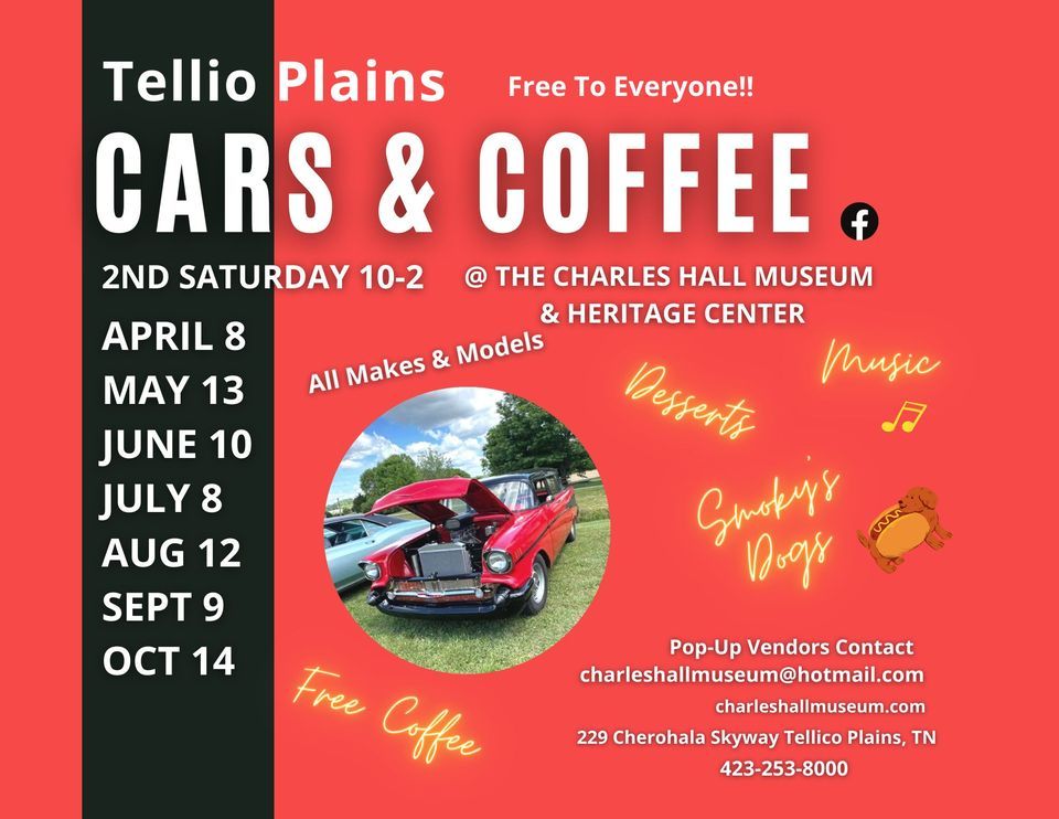 Tellico Plains Cars & Coffee at Charles Hall Museum, Charles Hall