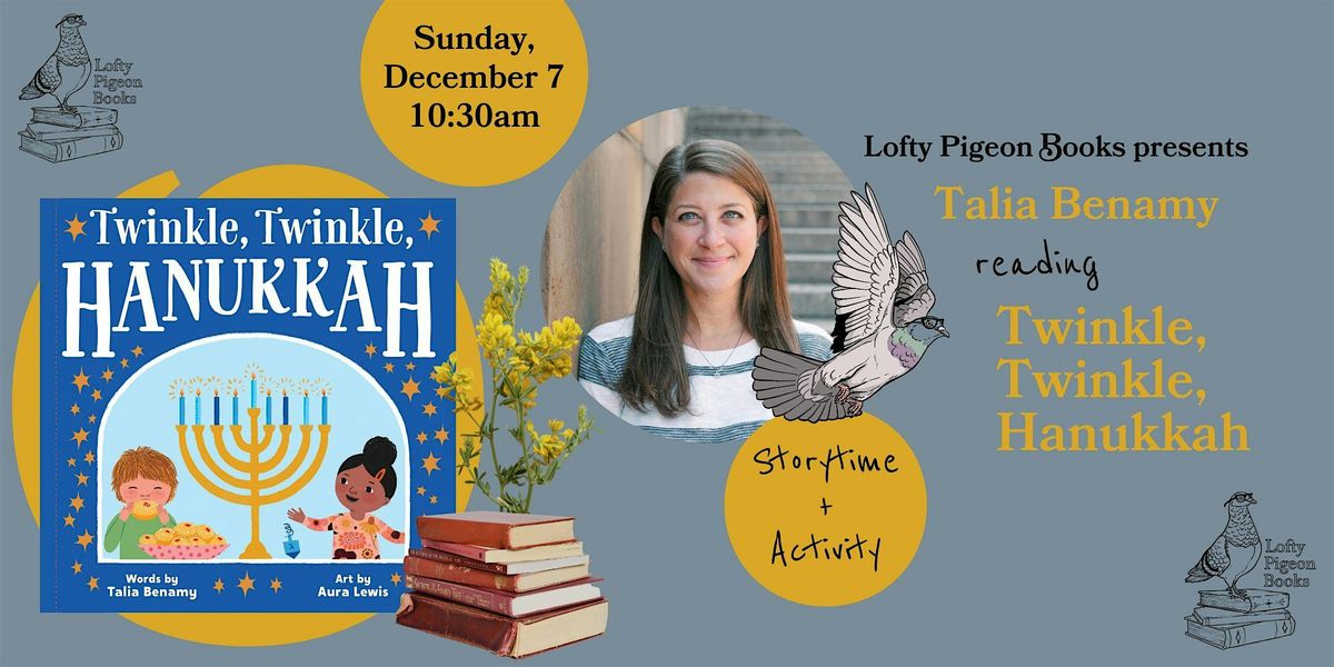 Special Sunday Storytime: Talia Benamy reads "Twinkle, Twinkle, Hanukkah", 7 December | AllEvents