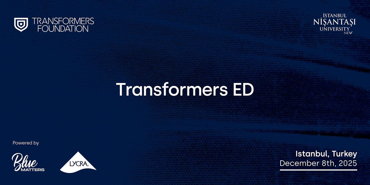 Transformers ED Turkey: Shaping the Next Generation of Denim | Event in İstanbul | AllEvents
