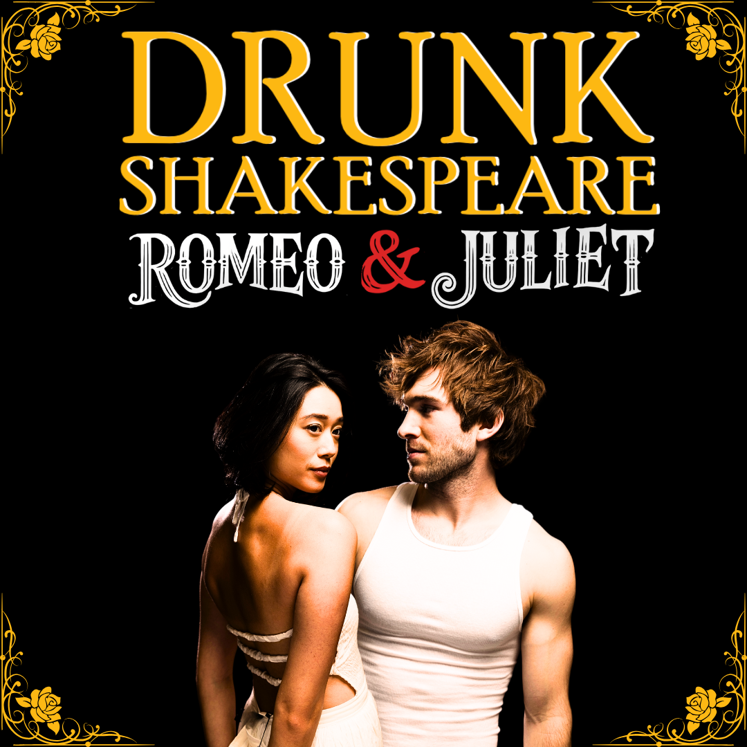 Drunk Shakespeare - Romeo and Juliet at Drunk Shakespeare - The Rose Theatre | Event in Phoenix | AllEvents