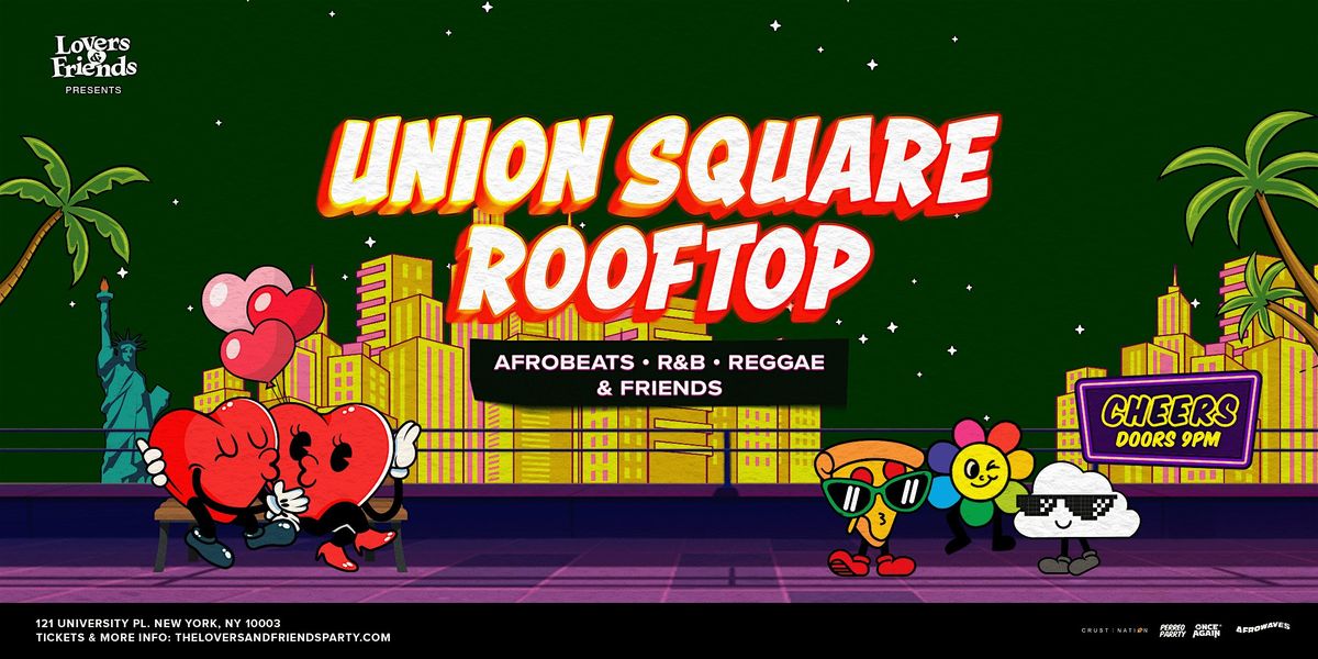 Union Square Rooftop - Afrobeats + R&B + Reggae Dance Party NYC, 28 February | Event in New York City